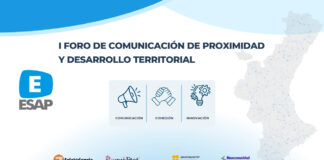 ESAP organiza el I Foro de Comunicación de Proximidad y Desarrollo Territorial para impulsar la vertebración de la Comunitat Valenciana I Foro de Comunicación de Proximidad y desarrollo territorial